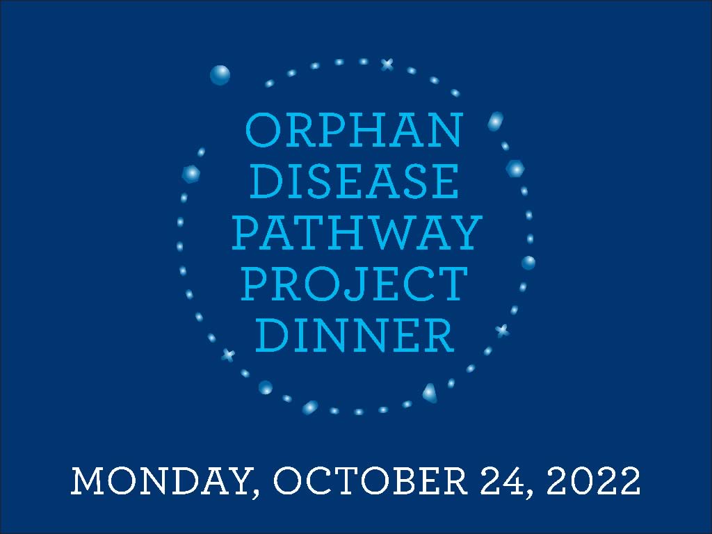 Orphan Disease Pathway Project Dinner 2022